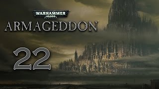 Lets Play Warhammer 40000 Armageddon  22  Act 21 [upl. by Firmin]