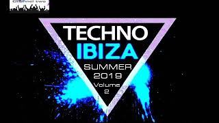 TECHNO IBIZA SUMMER 2019 CLUB MIX VOLUME TWO [upl. by Selhorst]