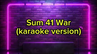 Sum 41 War karaoke version [upl. by Yahs645]