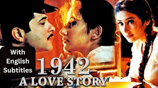 1942 A Love Story  Superhit Hindi Movie With English Subtitles  Anil Kapoor amp Manisha Koirala [upl. by Beisel269]