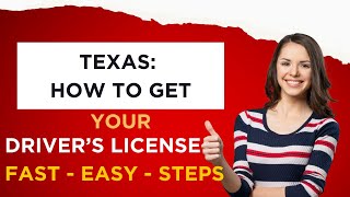 TEXAS HOW TO GET YOUR DRIVERS LICENSE FAST AND EASY STEPS [upl. by Hoang]