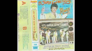 LOS SUPER GENETICOS VOL I  LADO B [upl. by Saraann]