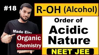 ACIDITY of ALCOHOL  Most Important Topic L18  12th Organic  NEET JEE AIIMS [upl. by Reinold]