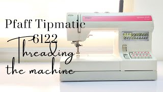 Pfaff Tipmatic 6122 sewing machine  Threading your machine [upl. by Biamonte]