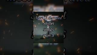 Most underrated Skillet songs Part 3 skilletband skillet rock music [upl. by Nesrac]