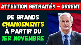 🚨URGENT  DE GRANDS CHANGEMENTS POUR LES RETRAITÉS À PARTIR DU 1ER NOVEMBRE 👉 TOUS LES DÉTAILS [upl. by Kai]