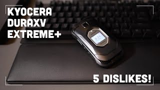 5 Things I Dislike About My Kyocera DuraXV Extreme [upl. by Inacana]