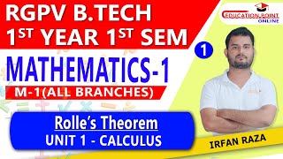 Lec 1  Rolles Theorem  Mathematics 1 M1 RGPV BTech 1st Year 1 Sem for all Branches [upl. by Spearing]