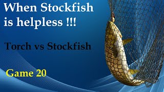 When Stockfish is helpless  Torch vs Stockfish  Game 20 [upl. by Gothart]