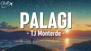 Palagi  Tj Monterde Lyrics Video [upl. by Stoat]