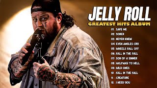 Jelly Roll  Greatest Hits 2022  TOP 12 Jelly Roll Songs Full Album  Popular Playlist 2023 [upl. by Cloris]