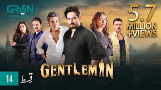 Gentleman Episode 14  Yumna Zaidi  Humayun Saeed Digitally Powered By Mezan Masterpaints GreenTV [upl. by Alit]