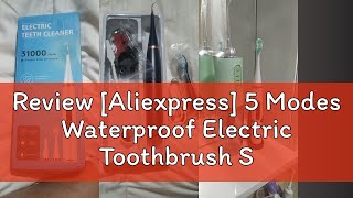 Review Aliexpress 5 Modes Waterproof Electric Toothbrush Sonic Dental Scaler Teeth Whitening Oral [upl. by Isayg132]