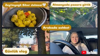 Almanyada bir Vlog Pazara gittik  Arabada sohbet Zeytinyagli Biber dolmasi Günlük Vlog [upl. by Howlond]