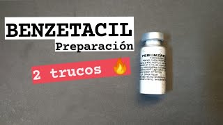 Como preparar BENZETACIL en 2 minutos  2 SECRETOS para que no se TAPE NUNCA la aguja [upl. by Hanako]