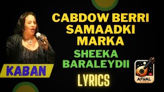 Khadra dahir  Cabdow beri samaadki  Qaraami Lyrics [upl. by Anileme605]