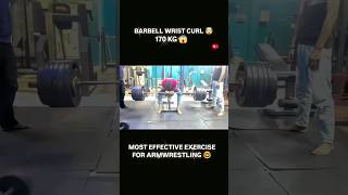 Barbell Wrist Curl 170 KG 🤯☠️ armwrestling gym motivation shorts trending [upl. by Itteb]