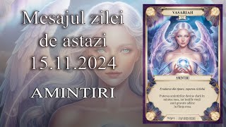 Mesajul zilei de astazi 15 Noiembrie 2024 [upl. by Noillid]