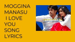 moggina manasu I love you kannada song lyrics [upl. by Odarbil]