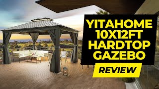 Yitahome 10x12ft hardtop gazebo Review [upl. by Acisset713]