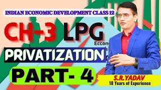 Privatisation class 12 economics  ch 3 liberalisation privatization and globalisation  Part 4 [upl. by Artimas]