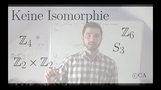 Nicht isomorph Z4 Z2xZ2 und Z6 S3  Beweis Algebra Gruppentheorie [upl. by Hecklau]