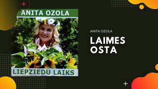 Anita Ozola  Laimes osta [upl. by Eiggam]