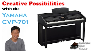 Creative Possibilities with the Yamaha CVP701 [upl. by Htyderem]