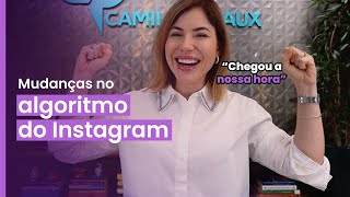 Mudanças no ALGORITMO do Instagram  Como vai funcionar agora [upl. by Sakram81]