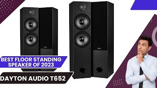 Dayton Audio T652 review 2024 best Floor Standing Speaker full review 2024 [upl. by Collin]