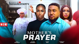 MY MOTHERS PRAYER Full Movie NOSAREXFAMTV Nosa Rex Lilian Afegbai Shirley Igwe Phil Daniels [upl. by Easter]