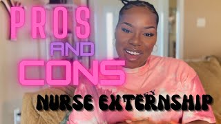 Pros and Cons of a Nurse Externship Life Experiences  TipsampTricks ampPay [upl. by Selyn683]