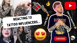 Reacting To Tattoo Influencers Tattoos [upl. by Amaris985]