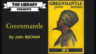 Greenmantle by John Buchan  Audiobook [upl. by Neehar]