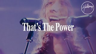 Thats The Power  Hillsong Worship [upl. by Russon]