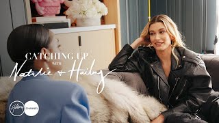 Hailey Bieber Shares About Her Own Shame  Catching Up With Natalie amp Hailey PART 3 [upl. by Fesuoy]