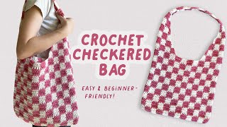 crochet checkered bag tutorial  easy and beginner friendly [upl. by Neevan]