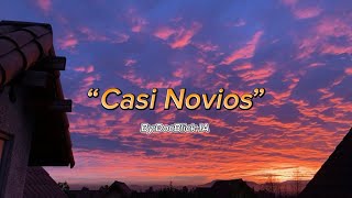 DocBlick — “Casi Novios” LetrasLyrics [upl. by Ainesej]