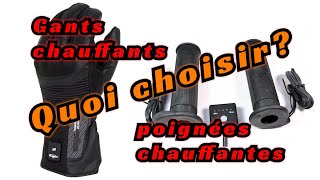 gants chauffants ou poignées chauffantes  En BONUS quelques conseils pour bien les acheter [upl. by Lytsirk]