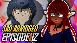 THEY MADE SAO BETTER  SAO Abridged Ep 12 Reaction [upl. by Eiramrebma693]