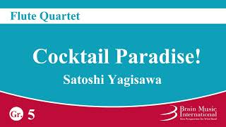 Cocktail Paradise  Flute Quartet by Satoshi Yagisawa [upl. by Hcahsem]