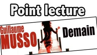 Point lecture  Guillaume Musso  Demain [upl. by Bernete]