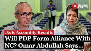 Jammu Kashmir Election Result Omar Abdullah Talks On Possible Alliance With PDP And More [upl. by Carlos]