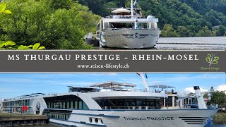 MS Thurgau Prestige  Flusskreuzfahrt RheinMosel  Deutschland  reisenlifestylech [upl. by Harutek]