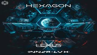 Lexxus and Inner Lux  hexagon original mix [upl. by Beattie]