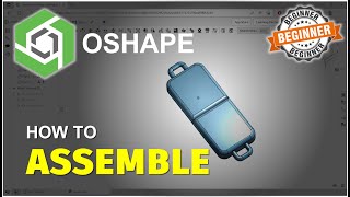 Onshape How To Assemble Tutorial [upl. by Duong986]