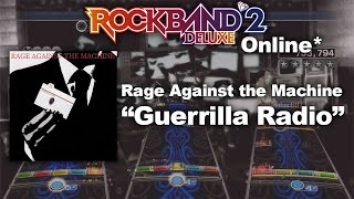 Rock Band 2 Deluxe Online  quotGuerrilla Radioquot Full Band Gold Stars [upl. by Rhine]