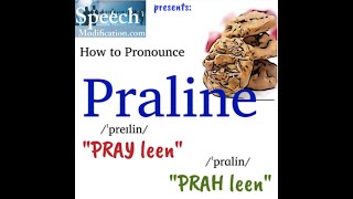 How to Pronounce Praline 2 Correct Ways [upl. by Moore]