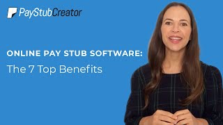 Online Pay Stub Software The 7 Top Benefits [upl. by Retep]