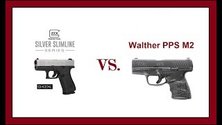 Glock 43x vs Walther PPS M2 Size Weight amp Shooting Comparison [upl. by Nunnery553]